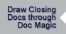 Draw Closing Docs through Doc Magic